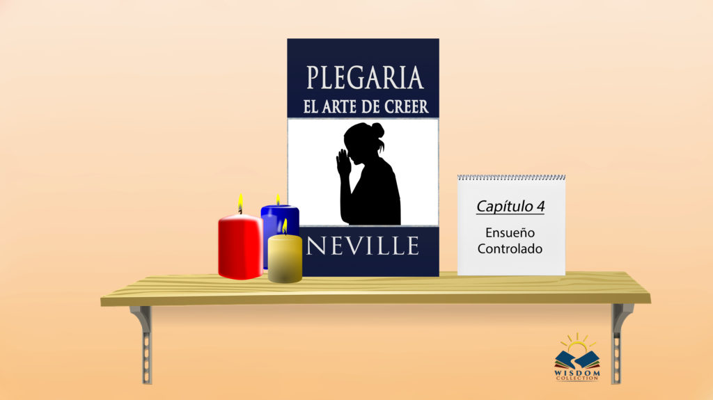 Plegaria El Arte De Creer Archives Neville Goddard